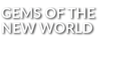 Gems of the new world