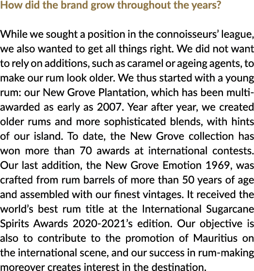 How did the brand grow throughout the years  While we sought a position in the connoisseurs  league, we also wanted t   