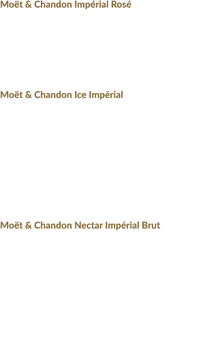 Mo t   Chandon Imp rial Ros  The Imperial Ros  is all about exuberance and romance  with an explosion of red fruits o   