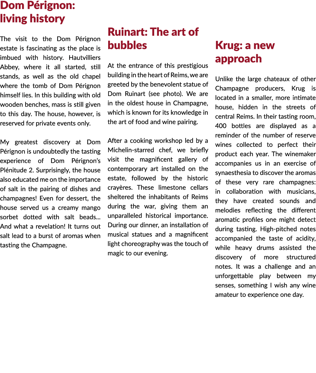 Dom P rignon  living history The visit to the Dom P rignon estate is fascinating as the place is imbued with history    