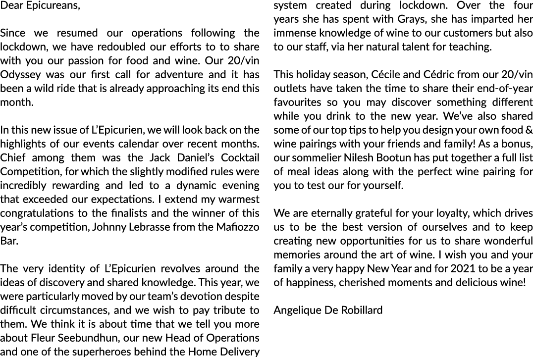 Dear Epicureans, Since we resumed our operations following the lockdown, we have redoubled our efforts to to share wi   