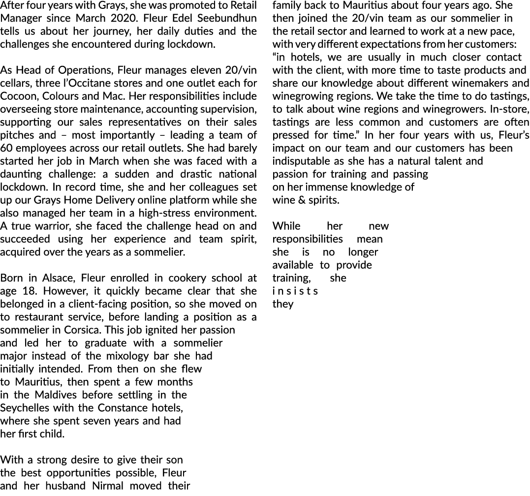 After four years with Grays, she was promoted to Retail Manager since March 2020  Fleur Edel Seebundhun tells us abou   