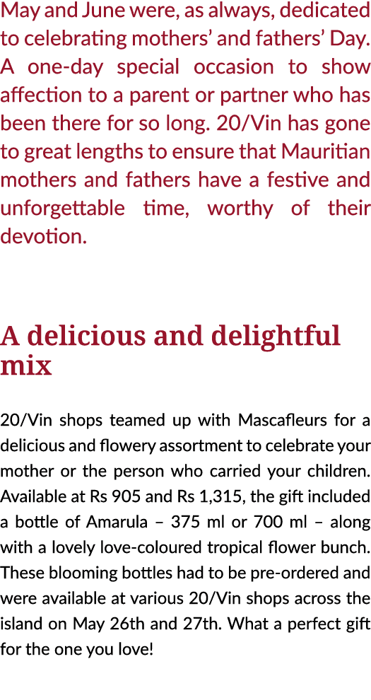 May and June were, as always, dedicated to celebrating mothers’ and fathers’ Day. A one-day special occasion to show ...